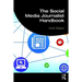 The Social Media Journalist Handbook