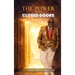 The Power Behind Closed Doors