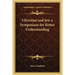 Christian and Jew a Symposium for Better Understanding