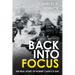 Back Into Focus: The Real Story of Robert Capa's D-Day