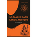 La Magie dans l'Inde antique: Édition annotée