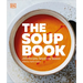 The Soup Book: 200 Recipes, Season by Season
