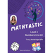 Mathtastic Level 1: Numbers 1 to 10