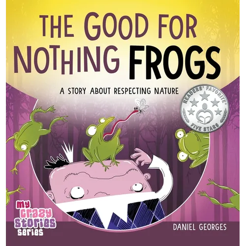 The Good for Nothing Frogs