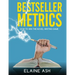 Bestseller Metrics: How to Win the Novel Writing Game