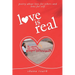 love is real: poetry about self-love, love for others, and love for life