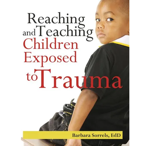 Reaching and Teaching Children Exposed to Trauma