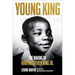 Young King: The Making of Martin Luther King Jr.