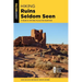 Hiking Ruins Seldom Seen