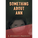 Something About Ann