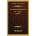 The Poetical Works Of H. F. Lyte (1907)