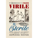 From Virile to Sterile: Science, Masculinity, and Modernity in Argentina, 1776-1852