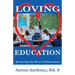 Loving Education: Restoring the Heart of Education