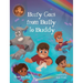 Beefy Goes From Bully To Buddy: Children's Book About Bullying