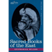 Sacred Books of the East: Comprising Vedic Hymns, Zend-Avesta, Dhamapada, Upanishads, the Koran, and the Life of Buddha