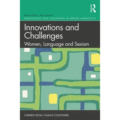 Innovations and Challenges: Women, Language and Sexism