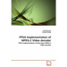 FPGA Implementation of MPEG-2 Video decoder
