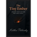 The Tiny Ember: Pocket Motivation for Cold Days