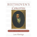 Beethoven's Concertos: History, Style, Performance