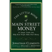 The Little Book of Main Street Money: 21 Simple Truths That Help Real People Make Real Money