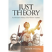 Just Theory: An Alternative History of the Western Tradition