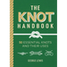 The Knot Handbook: 50 Essential Knots and Their Uses