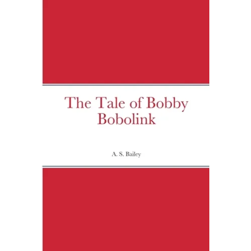 The Tale of Bobby Bobolink