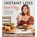 Instant Loss Quick and Easy: 125 Recipes That Are Big on Flavor When You're Light on Time