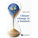 Climate Change in a Nutshell