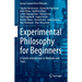Experimental Philosophy for Beginners: A Gentle Introduction to Methods and Tools