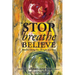 Stop Breathe Believe: Mindful Living One Thought at a Time