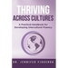 Thriving Across Cultures: A Practical Handbook for Developing Intercultural Fluency