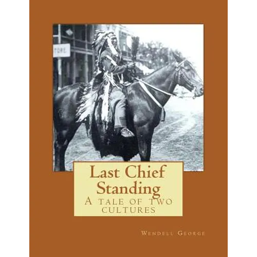 Last Chief Standing: A Tale of Two Cultures