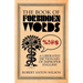 The Book of Forbidden Words: A Liberated Dictionary of Improper English