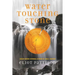 Water Touching Stone