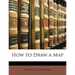 How to Draw a Map