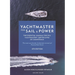 Yachtmaster for Sail and Power 6th Edition: The Essential Manual for Rya Yachtmaster(r) Certificates of Competence