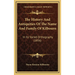 The History And Antiquities Of The Name And Family Of Kilbourn: In Its Varied Orthography (1856)