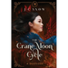 The Crane Moon Cycle: A Duology