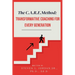 The CARE Method: Transformative Coaching for Every Generation: Transformative Coaching for Every Generation