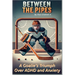 Between the Pipes: A Goalies Triumph Over ADHD and Anxiety