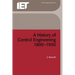 A History of Control Engineering 1800-1930