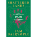 Shattered Lands: Five Partitions and the Making of Modern Asia