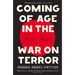 Coming of Age in the War on Terror