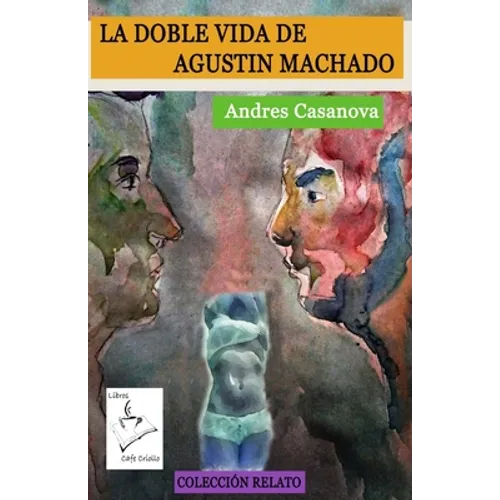 La doble vida de Agustin Machado