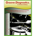 Groove Diagnostics: Master 1000's of Drum Set Beats and Fills in Different Musical Styles!