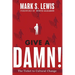 Give A Damn!: The Ticket to Cultural Change