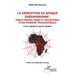 La corruption en Afrique subsaharienne: enjeux géopolitiques et sécuritaires d'une économie transnationale: Crime organisé et menace globale