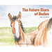 The Future Stars of Rodeo