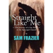 Straight Like Me: The Journey of a Gay Priest in the Episcopal Church
